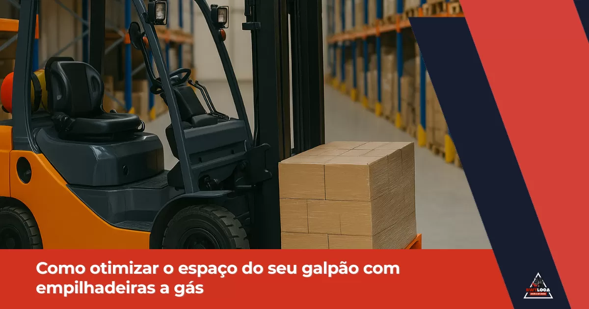 Como otimizar o espaço do seu galpão com empilhadeiras a gás