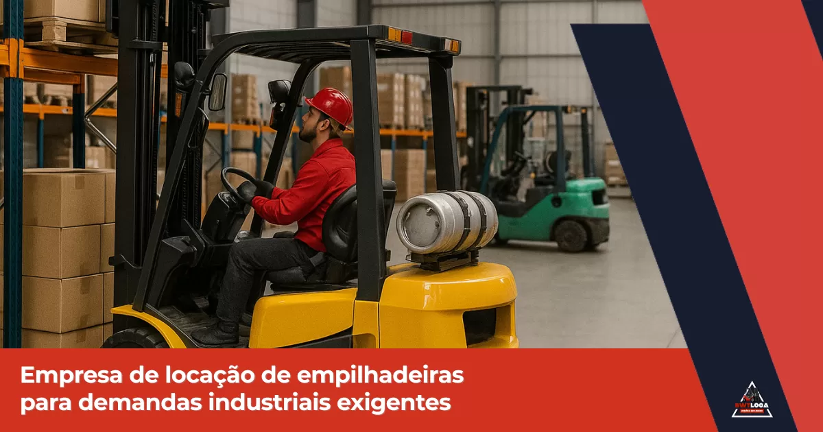 Empresa de locação de empilhadeiras para demandas industriais exigentes
